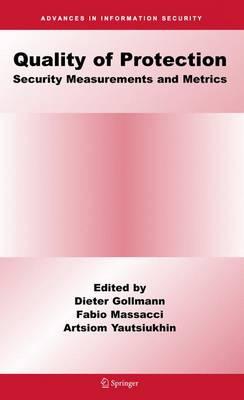 Quality Of Protection: Security Measurements and Metrics
