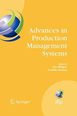 Advances in Production Management Systems: International IFIP TC 5, WG 5.7 Conference on Advances in Production Management Systems (APMS 2007), September 17-19, Linköping, Sweden