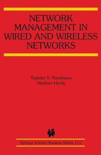 Network Management in Wired and Wireless Networks