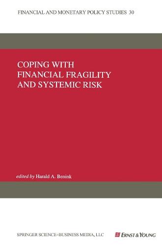 Coping with Financial Fragility and Systemic Risk