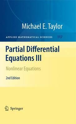 Partial Differential Equations III: Nonlinear Equations