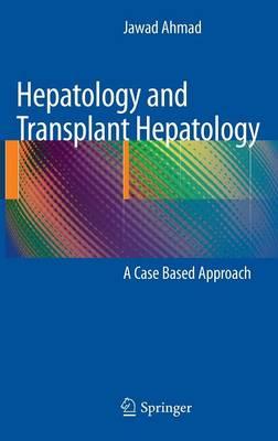 Hepatology and Transplant Hepatology: A Case Based Approach