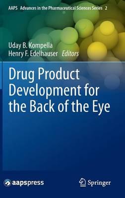 Drug Product Development for the Back of the Eye