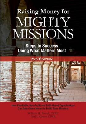 Raising Money For Mighty Missions: Steps to Success - Doing What Matters Most