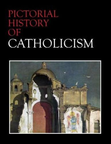 Pictorial History of Catholicism