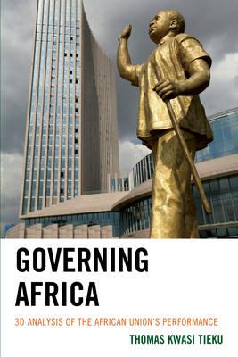 Governing Africa: 3D Analysis of the African Union's Performance