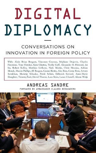 Digital Diplomacy: Conversations on Innovation in Foreign Policy