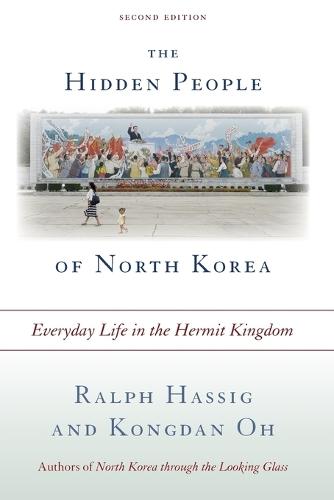 The Hidden People of North Korea: Everyday Life in the Hermit Kingdom