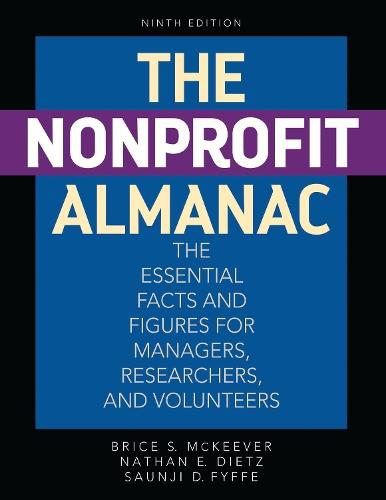 The Nonprofit Almanac: The Essential Facts and Figures for Managers, Researchers, and Volunteers