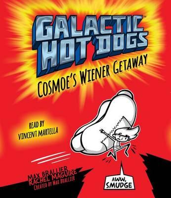 Galactic Hot Dogs 1, Volume 1: Cosmoe's Wiener Getaway