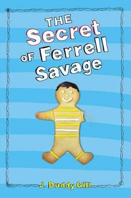 The Secret of Ferrell Savage