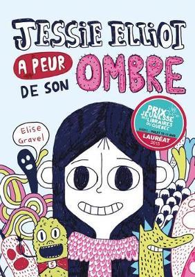 Jessie Elliot a Peur de Son Ombre