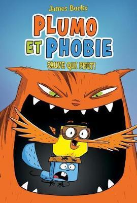 Plumo Et Phobie: Sauve Qui Peut!