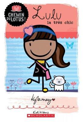 Chemin Du Lotus: N? 3 - Lulu La Tr?s Chic