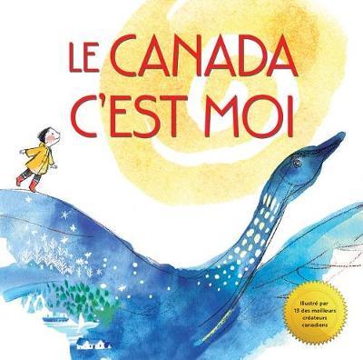 Le Canada, c'Est Moi
