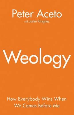 Weology: How Everybody Wins When We Comes Before Me
