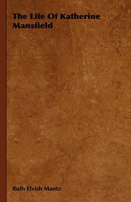 The Life of Katherine Mansfield