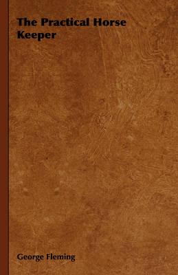 The Practical Horse Keeper