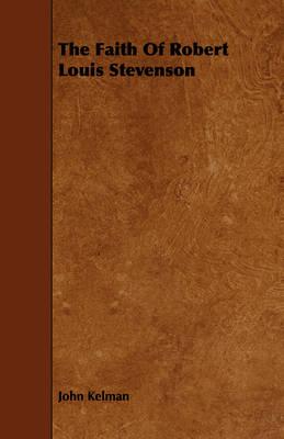 The Faith of Robert Louis Stevenson