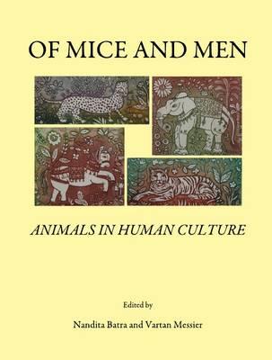 Of Mice and Men: Animals in Human Culture