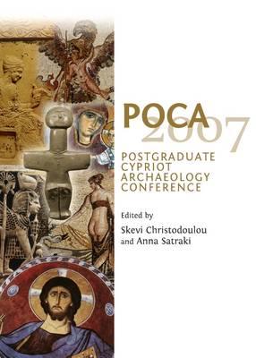 POCA 2007: Postgraduate Cypriot Archaeology Conference