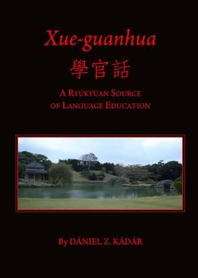 Xue-guanhua: A Ryukyuan Source of Language Education