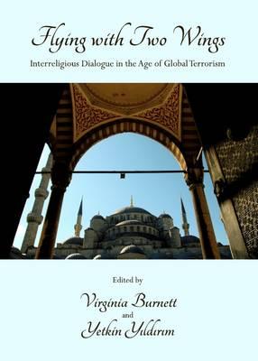 Flying with Two Wings: Interreligious Dialogue in the Age of Global Terrorism