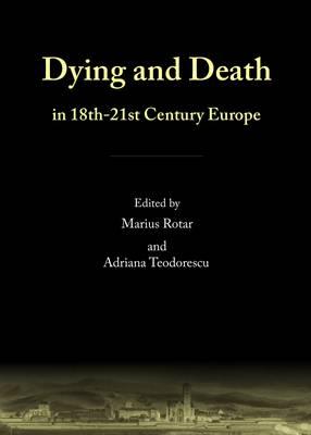Dying and Death in 18th-21st Century Europe