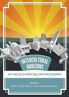 Intercultural Horizons: Best Practices in Intercultural Competence Development