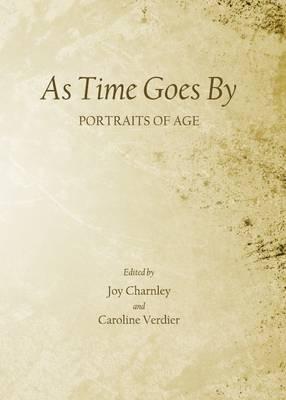 As Time Goes By: Portraits of Age
