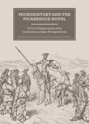 Microhistory and the Picaresque Novel: A First Exploration into Commensurable Perspectives
