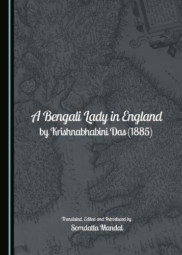A Bengali Lady in England by Krishnabhabini Das (1885)