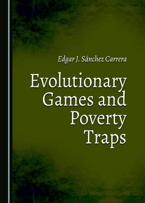 Evolutionary Games and Poverty Traps