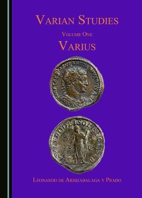 Varian Studies Volume One: Varius