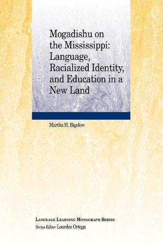Mogadishu on the Mississippi: Language, Racialized Identity, and Education in a New Land