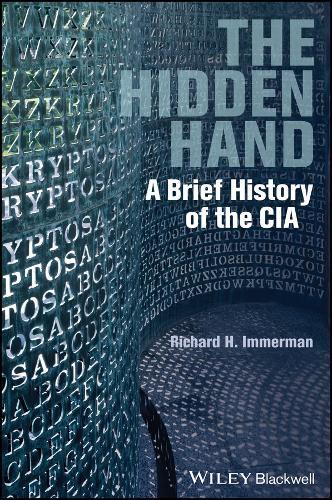 The Hidden Hand: A Brief History of the CIA