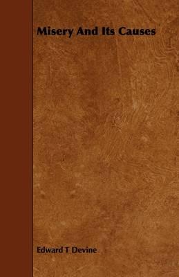 Misery And Its Causes