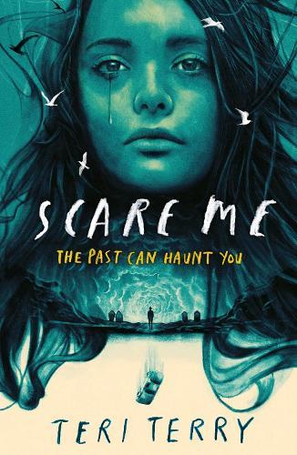 Scare Me: A darkly twisting supernatural YA thriller - read if you dare!