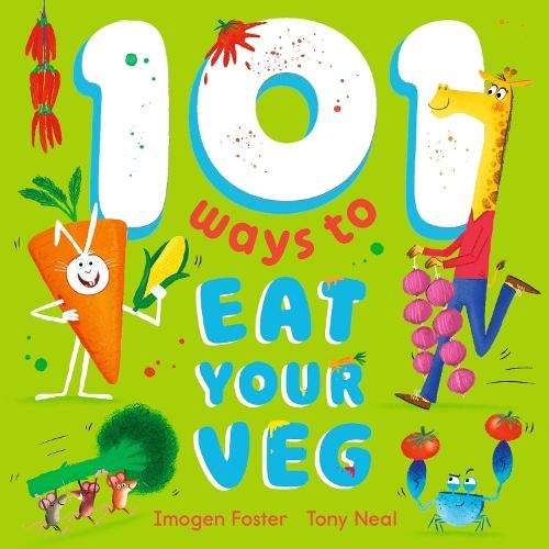 101 Ways to Eat Your Veg