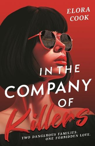 In the Company of Killers: a twisty YA mafia thriller