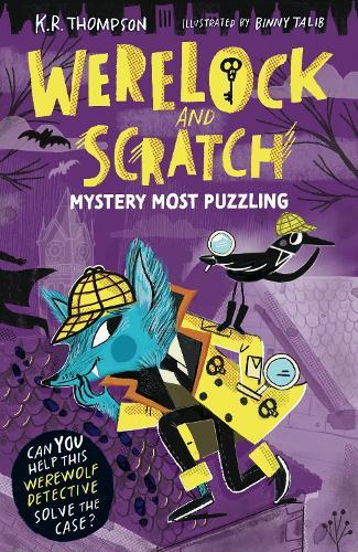 Werelock and Scratch: Mystery Most Puzzling: A puzzle solving, interactive, werewolf detective adventure