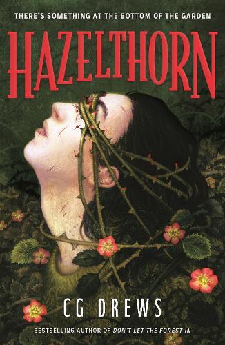 Hazelthorn: Gorgeously gothic horror and queer dark romance from the NYT bestselling author of Don't Let the Forest In