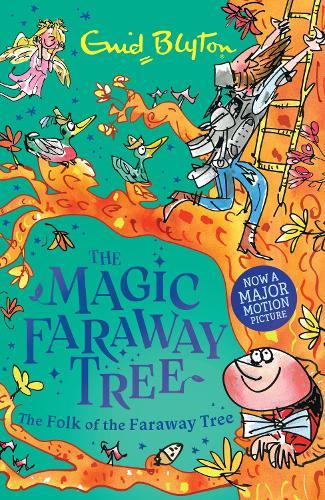 The Magic Faraway Tree: The Folk of the Faraway Tree: Book 3