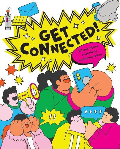 Get Connected: The story of communication