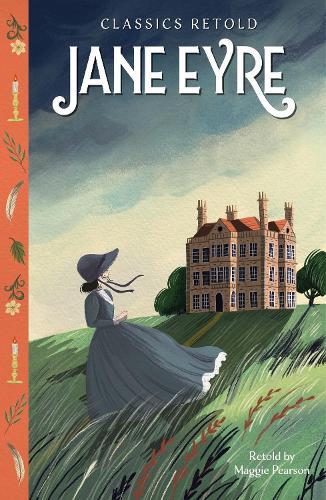Classics Retold: Jane Eyre