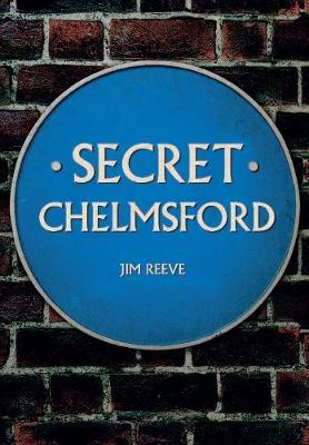 Secret Chelmsford