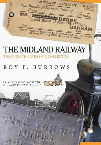 The Midland Railway: Through the Eyes of a Collector
