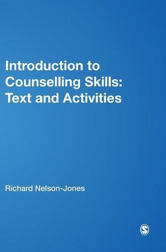 Introduction to Counselling Skills: Text and Activities