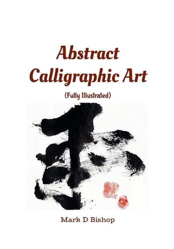 Abstract Calligraphic Art (Fully Illustrated)