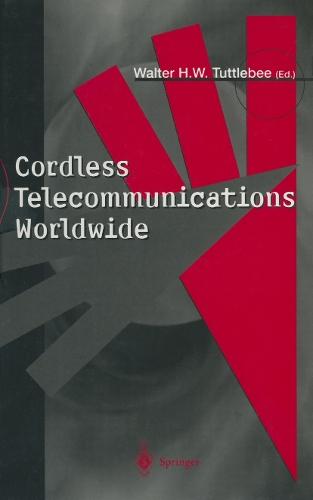 Cordless Telecommunications Worldwide: The Evolution of Unlicensed PCS